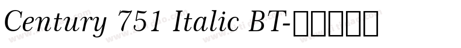 Century 751 Italic BT字体转换
